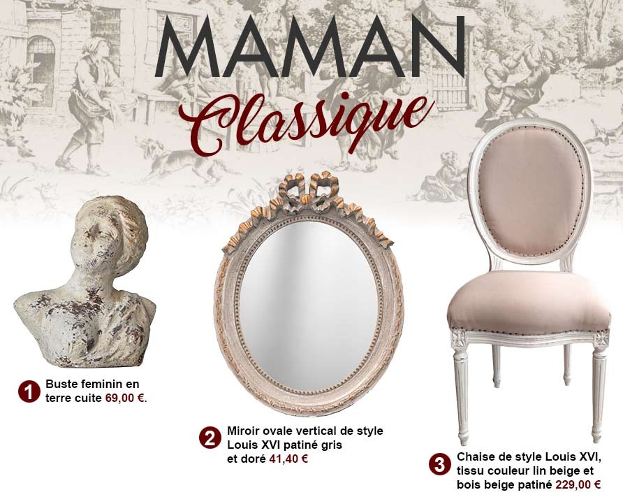 buste féminin, miroir ovale et chaise de style Louis XVI pour une Maman Classique